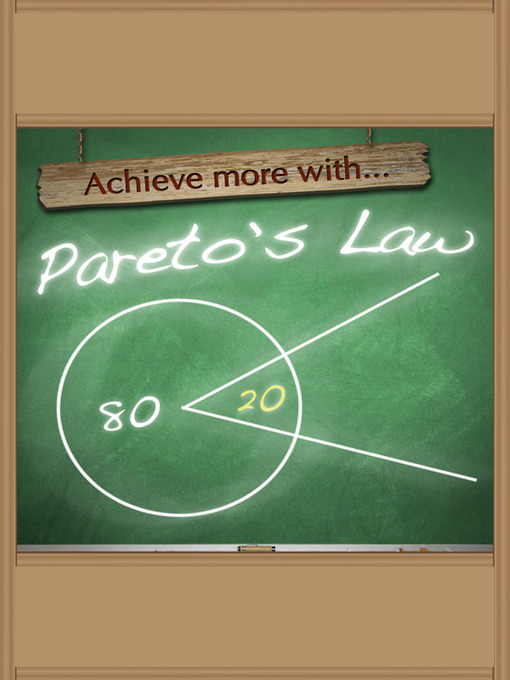 Title details for Achieve More With Pareto's Law by Sobaca - Available
